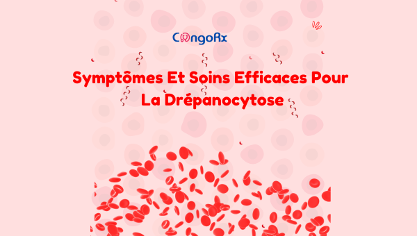 Symptomes Et Soins Efficaces Pour La Drepanocytose